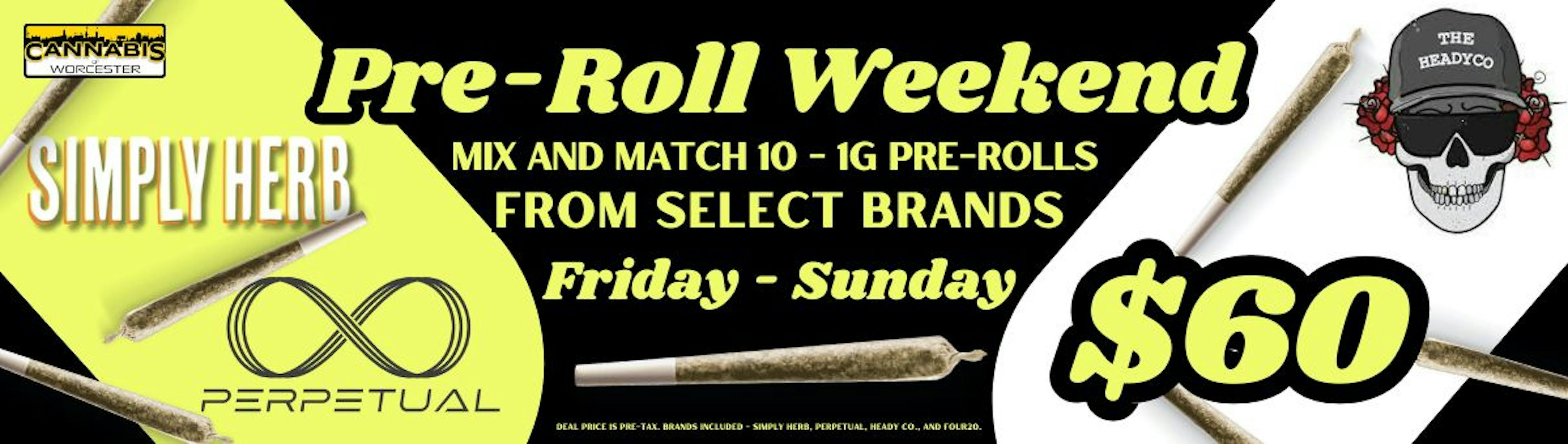 Weekend 10 Preroll deal