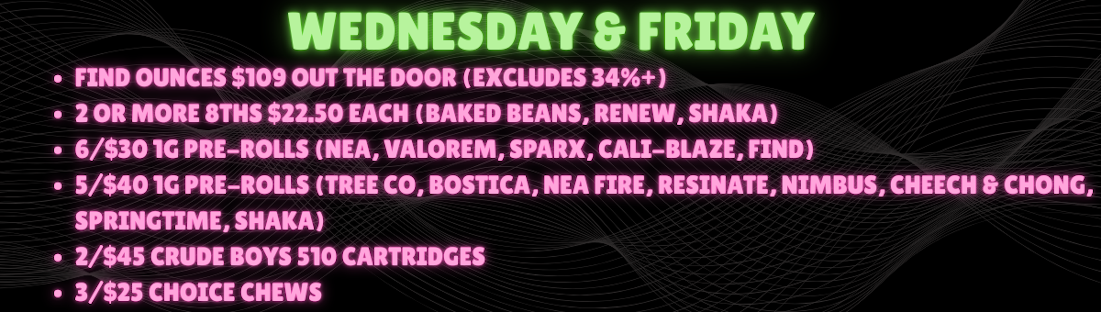 WEDNESDAY & FRIDAY DEALS