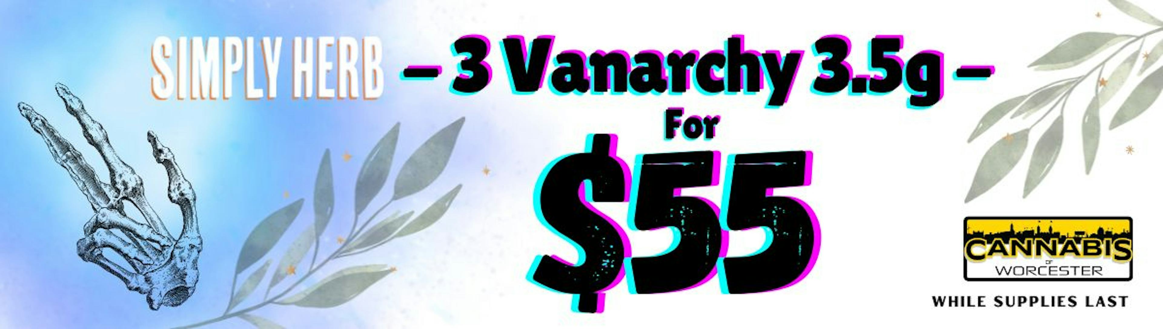 Simply Herb Vanarchy Deal $55