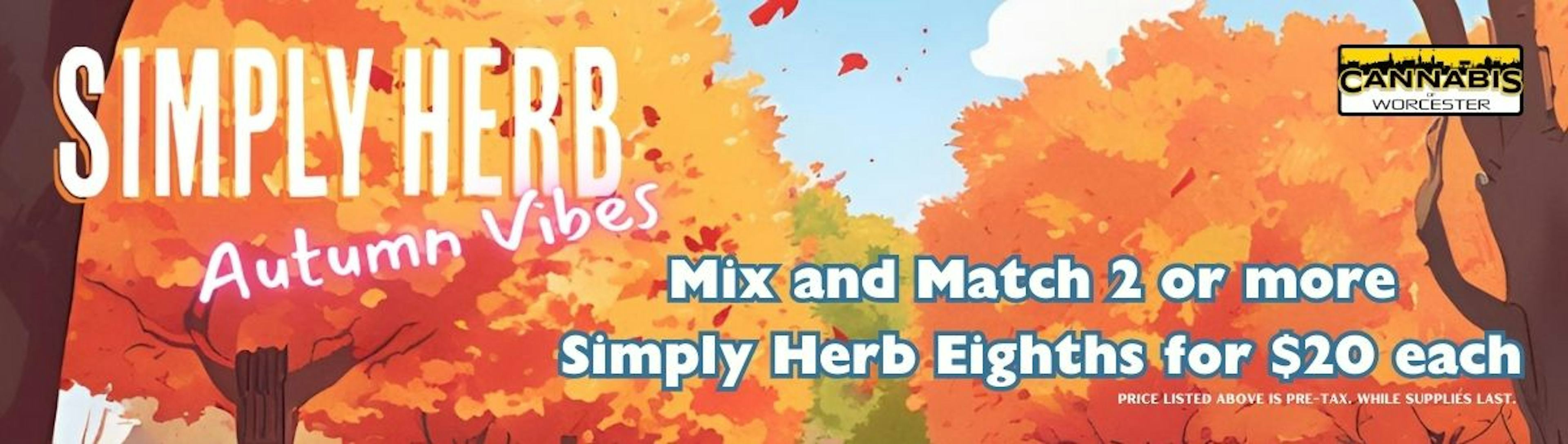 Simply Autumn 2 for $20 - 3.5g Flwoer