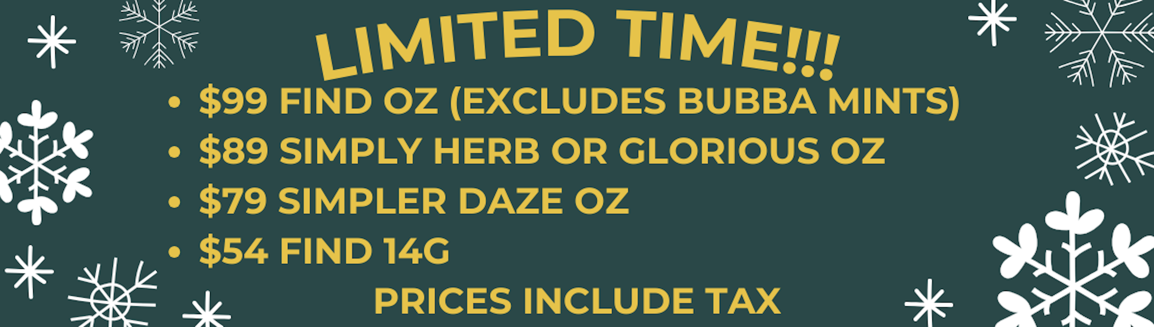 LIMITED TIME PRICING OZ & 14g