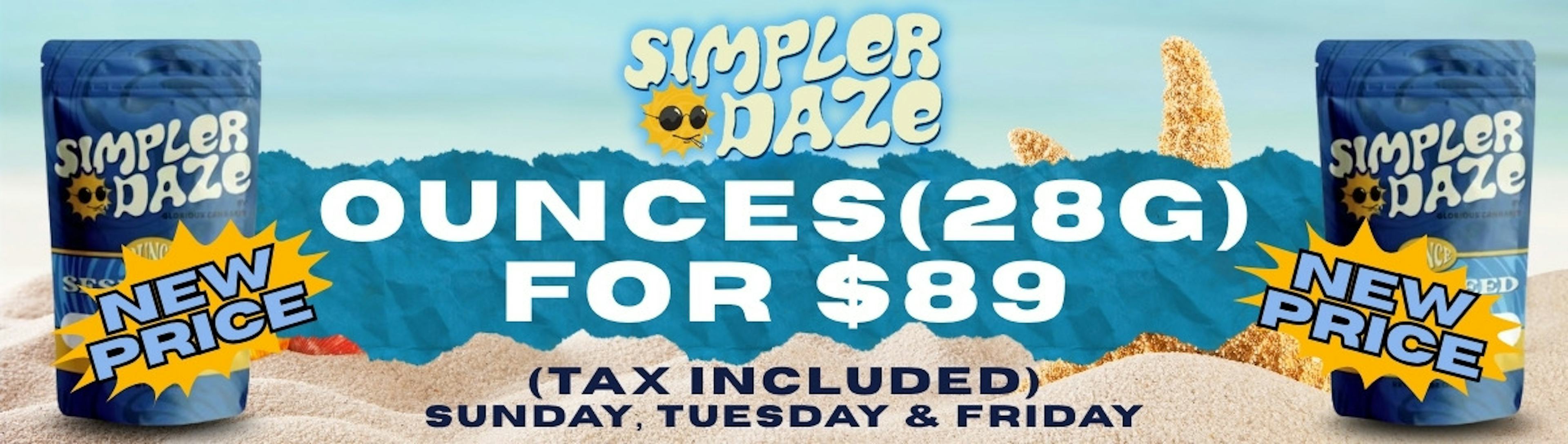 NEW Simpler Daze OZ $89 Sun, Tues & Fri